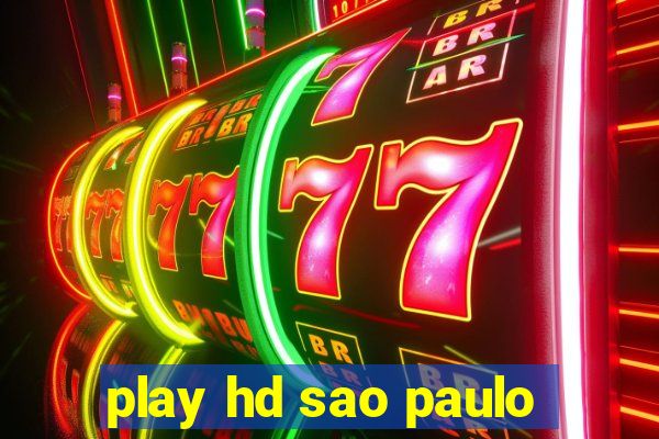 play hd sao paulo